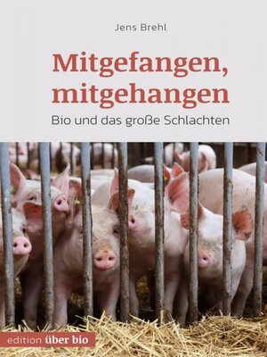cover image of Mitgefangen, mitgehangen